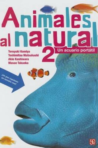 Cover of Animales Al Natural 2. Un Acuario Portatil