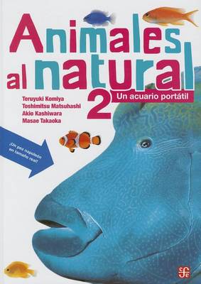 Cover of Animales Al Natural 2. Un Acuario Portatil