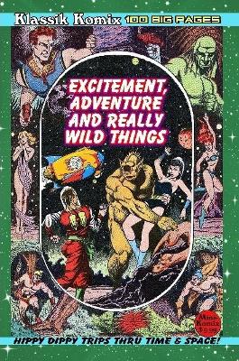 Book cover for Klassik Komix: Excitement, Adventure & Really Wild Things