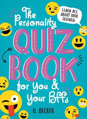 Book cover for The Personality Quiz Book for You and Your BFFs: Learn All About Your Friends!