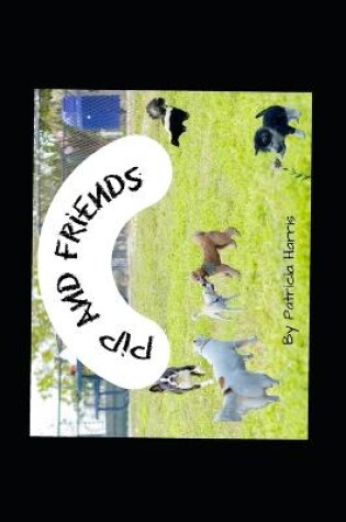 Cover of Pip and Friends