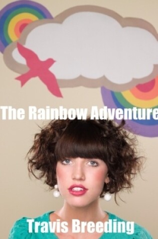Cover of The Rainbow Adventure