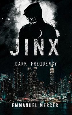 Cover of Jinx (Dark Frequency)