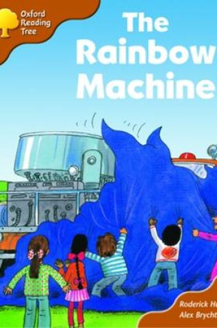 Cover of Oxford Reading Tree: Stage 8: Storybooks: the Rainbow Machine