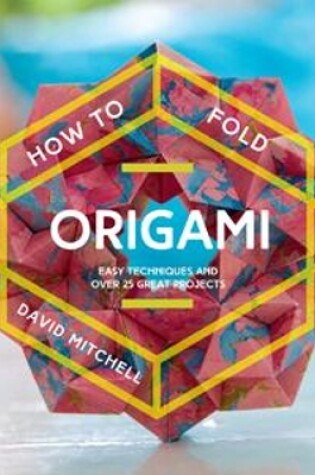 Cover of How to Fold Origami