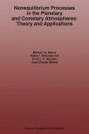 Book cover for Nonequilibrium Processes in the Planetary and Cometary Atmospheres: Theory and Applications