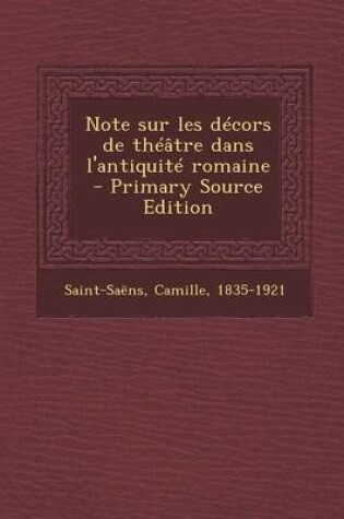 Cover of Note Sur Les Decors de Theatre Dans L'Antiquite Romaine