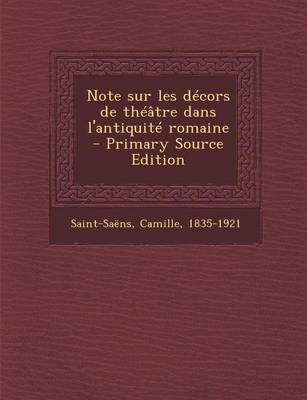 Book cover for Note Sur Les Decors de Theatre Dans L'Antiquite Romaine