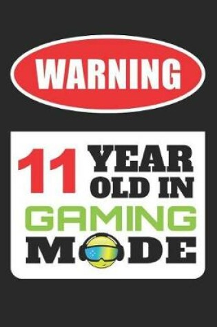 Cover of Warning 11 Year Old in Gaming Mode