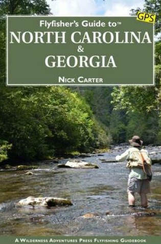 Cover of Flyfisher's Guide to North Carolina & Georgia