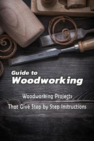 Cover of Guide to Woodworking