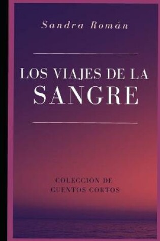 Cover of Los Viajes de la Sangre