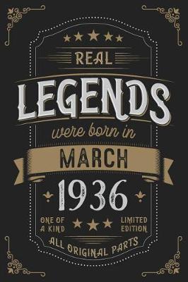 Book cover for Real Legendes were born in March 1936