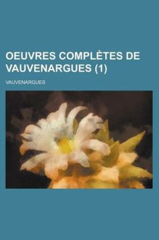 Cover of Oeuvres Completes de Vauvenargues (1)