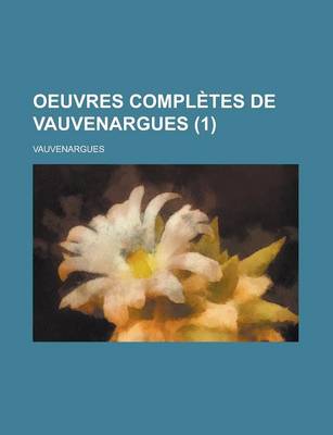 Book cover for Oeuvres Completes de Vauvenargues (1)