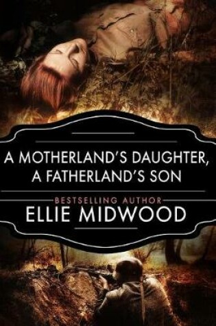 Cover of A Motherland's Daughter, A Fatherland's Son