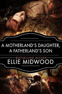 Book cover for A Motherland's Daughter, A Fatherland's Son