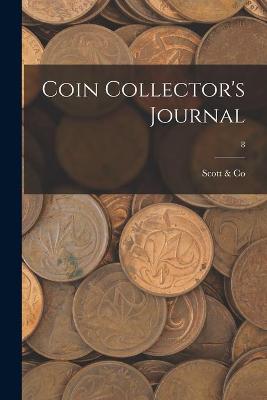 Book cover for Coin Collector's Journal; 8