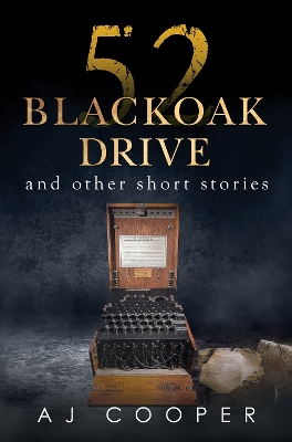 Book cover for 52 Blackoak Drive and other short stories