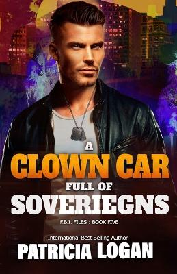 Book cover for A Clown Car Full of Sovereigns