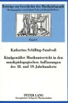 Book cover for Kindgemaesser Musikunterricht in Den Musikpaedagogischen Auffassungen Des 18. Und 19. Jahrhunderts