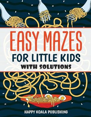 Book cover for Easy Mazes for Little Kids