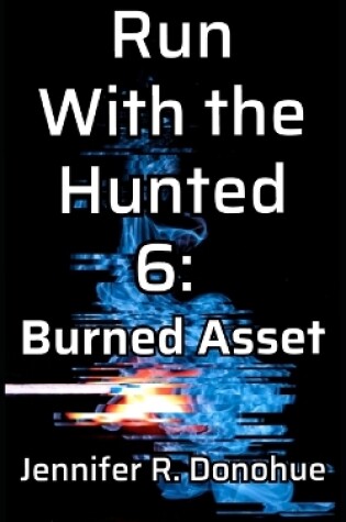 Cover of Run With the Hunted 6