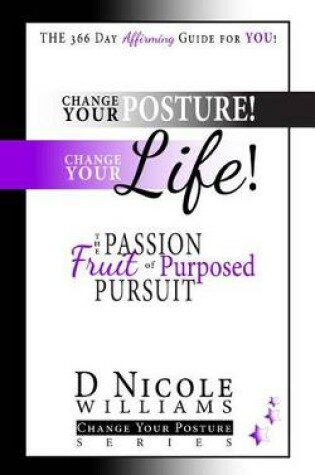 Cover of Change Your Posture! Change Your Life!