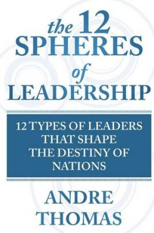 Cover of The 12 Spheres of Leadership