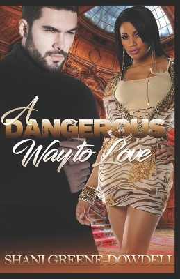 Book cover for A Dangerous Way to Love