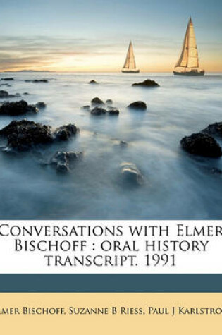 Cover of Conversations with Elmer Bischoff