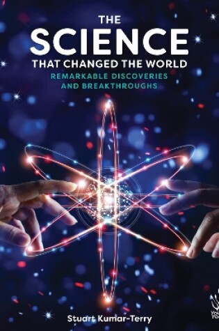 Cover of The Science That Changed The World