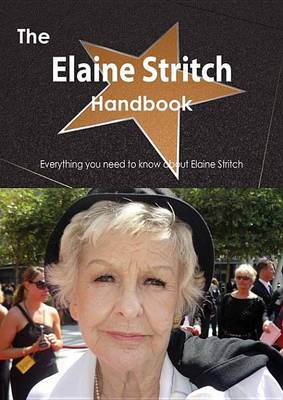 Book cover for The Elaine Stritch Handbook - Everything You Need to Know about Elaine Stritch