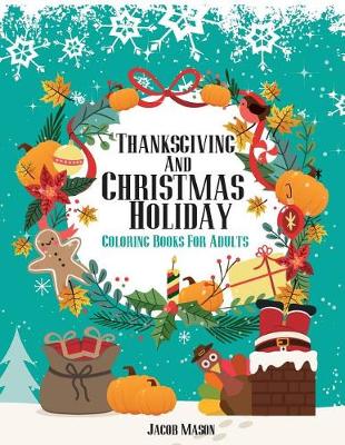 Book cover for Coloring Books For Adults Thanksgiving And Christmas Holiday