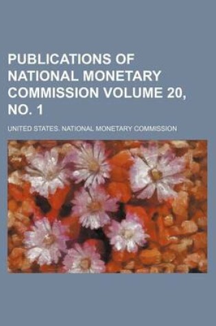 Cover of Publications of National Monetary Commission Volume 20, No. 1