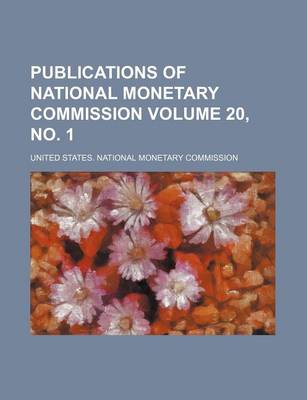 Book cover for Publications of National Monetary Commission Volume 20, No. 1