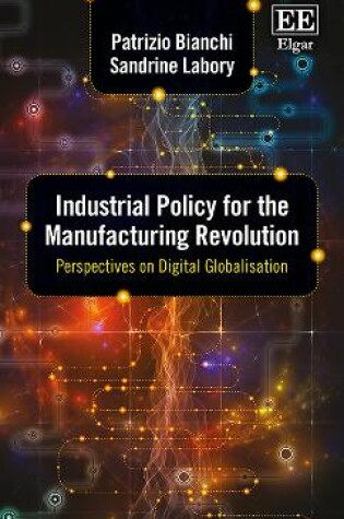 Cover of Industrial Policy for the Manufacturing Revolution