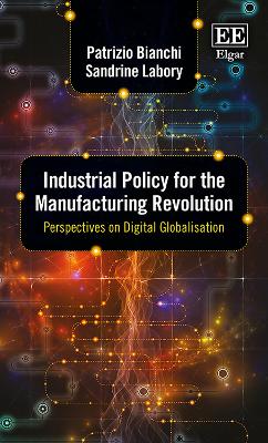 Book cover for Industrial Policy for the Manufacturing Revolution