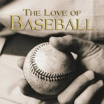 Book cover for The Love of Baseball