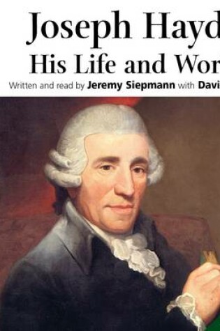 Cover of Joseph Haydn: His Life and Works