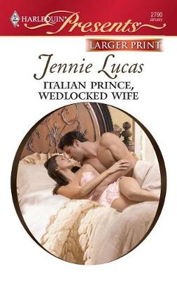 Cover of Italian Prince, Wedlocked Wife