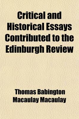 Book cover for Critical and Historical Essays Contributed to the Edinburgh Review (Volume 1)