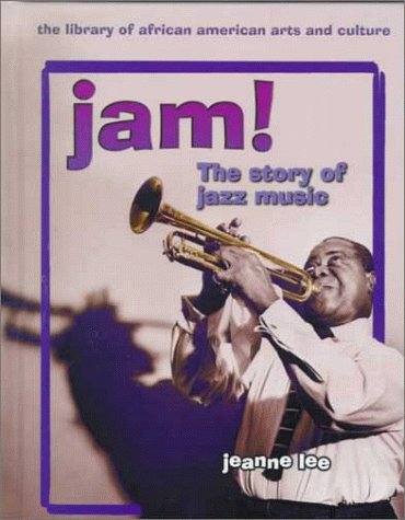 Book cover for Jam: the Story of Jazz Music