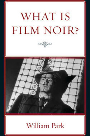 Cover of What is Film Noir?