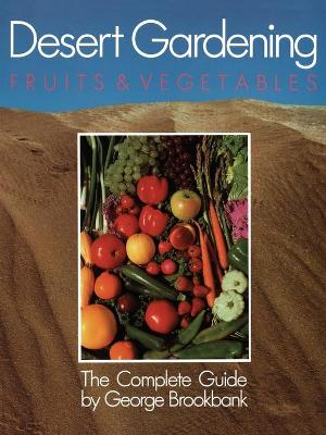 Book cover for Desert Gardening: Fruits & Vegetables