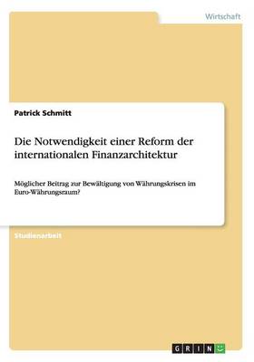 Book cover for Die Notwendigkeit einer Reform der internationalen Finanzarchitektur