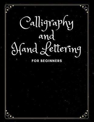 Book cover for Calligraphy and Hand Lettering for Beginners