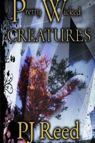 Cover of Pretty Wicked Creatures