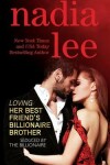 Book cover for Loving Her Best Friend's Billionaire Brother