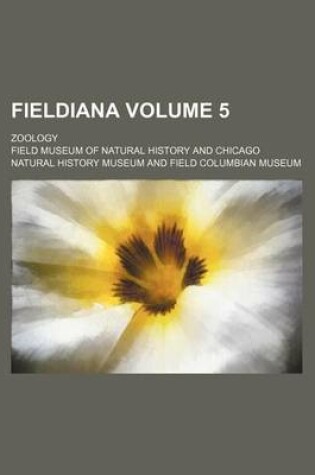 Cover of Fieldiana Volume 5; Zoology